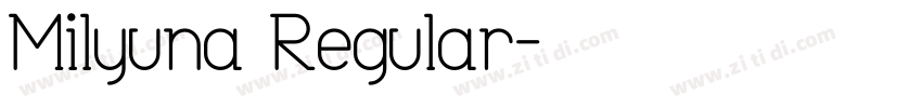 Milyuna Regular字体转换
